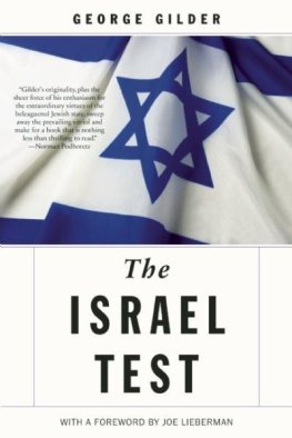 George Gilder The Israel Test