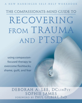 Deborah Lee with Sophie James - The Compassionate Mind Approach to Recovering from Trauma