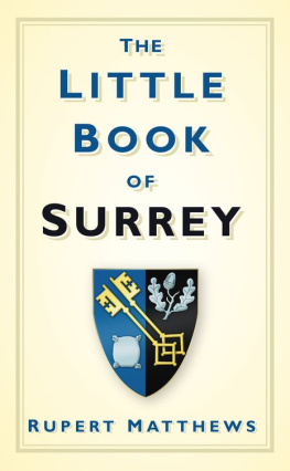 Rupert Matthews - The Little Book of Surrey