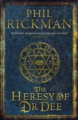 Phil Rickman The Heresy of Dr Dee