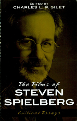 Charles L. P. Silet - The Films of Steven Spielberg