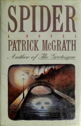 Patrick McGrath - Spider