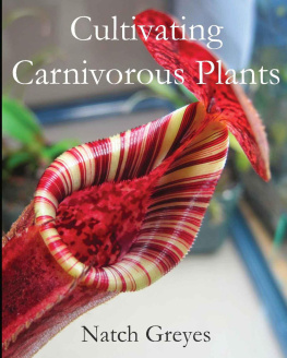 Natch Greyes Cultivating Carnivorous Plants