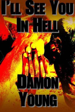 Damon Young - I'll See You in Hell