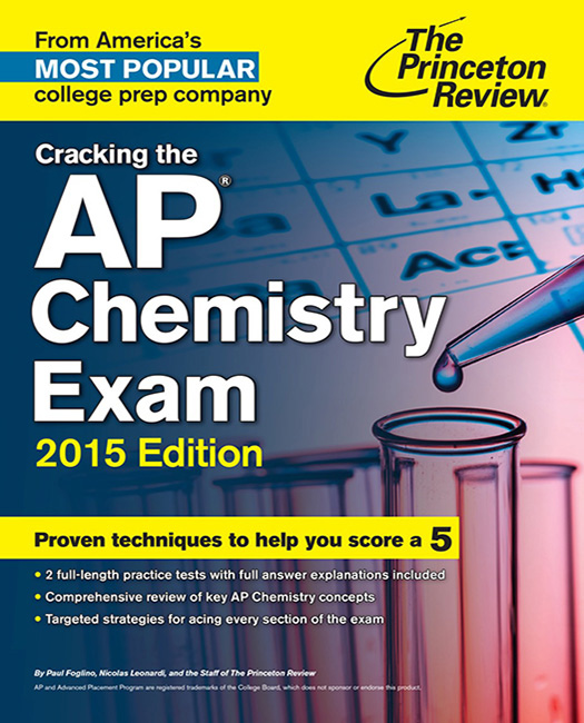 Cracking the AP Chemistry Exam 2015 Edition College Test Preparation - photo 1