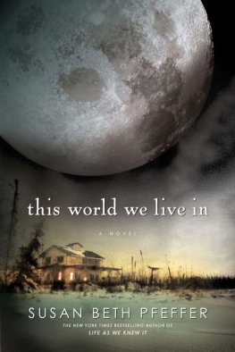 Susan Pfeffer - This World We Live In