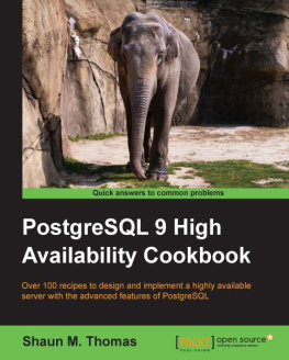 Shaun M. Thomas - PostgreSQL 9 High Availability Cookbook