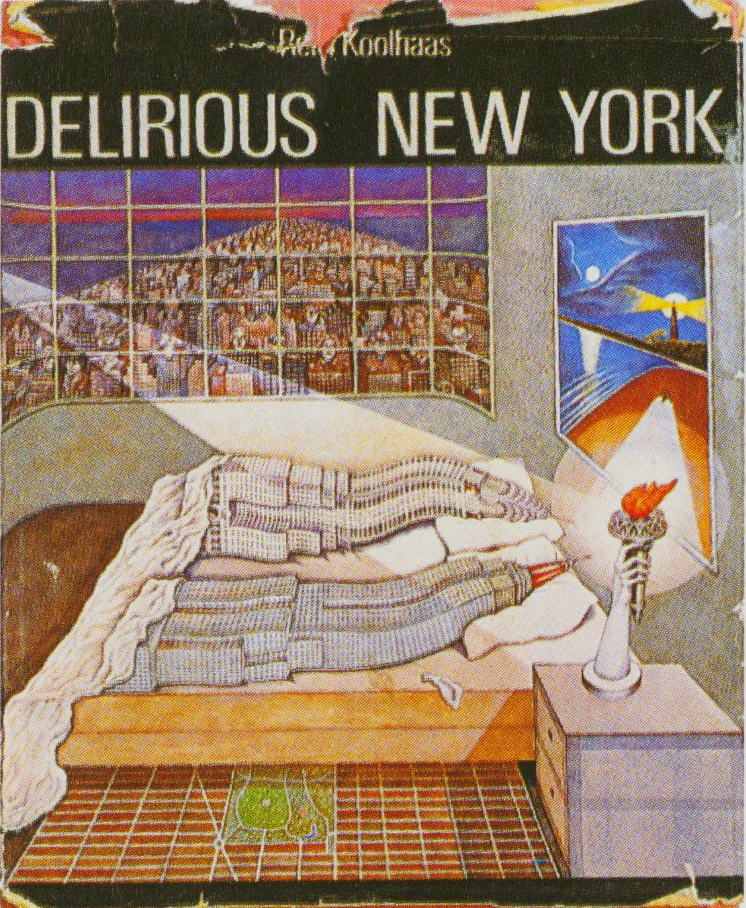 Delirious New York 1978 Delirious New York A Retroactive Manifesto for - photo 3