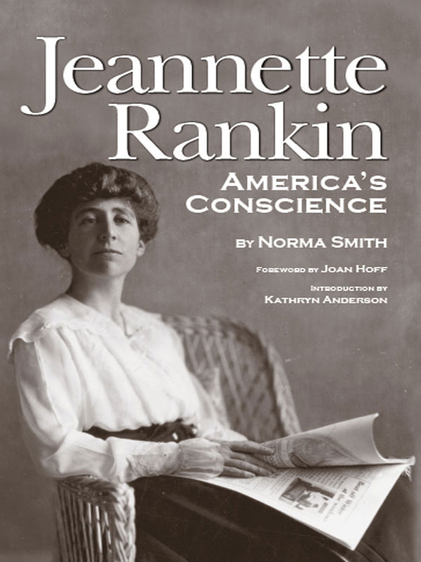 Jeannette Rankin A MERICAS C ONSCIENCE J EANNETTE R ANKIN by Mary - photo 1