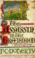 P. C. Doherty - The Assassin in the Greenwood