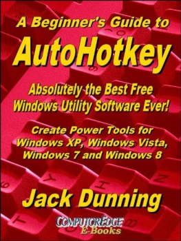 Jack Dunning - A Beginners Guide to AutoHotkey