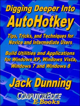 Jack Dunning - Digging Deeper into AutoHotkey