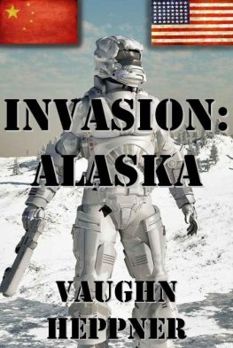 Vaughn Heppner - Invasion: Alaska