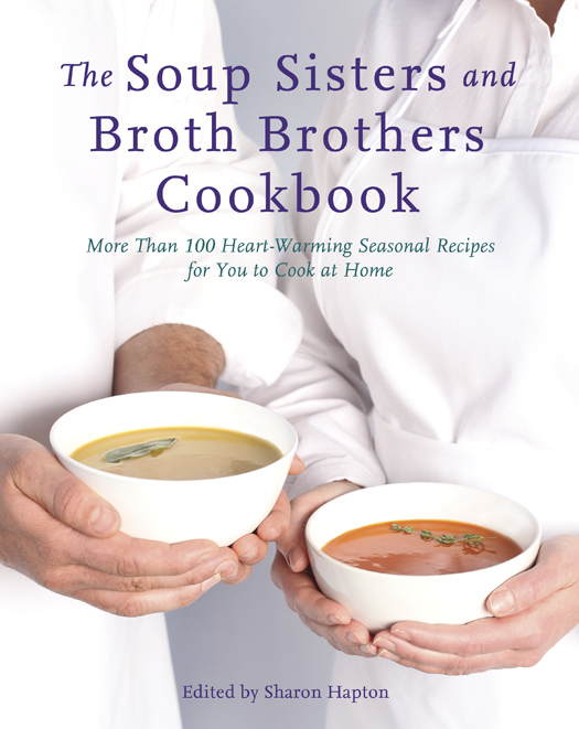 Copyright 2014 Soup Sisters and Broth Brothers Illustrations 2014 Pierre A - photo 1