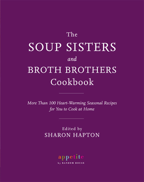 Copyright 2014 Soup Sisters and Broth Brothers Illustrations 2014 Pierre A - photo 2