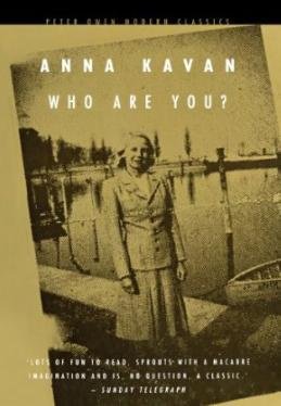 Anna Kavan - Who Are You?