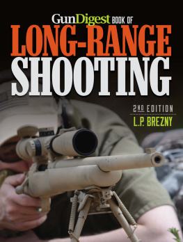 L.P. Brezny Gun Digest Book of Long-Range Shooting