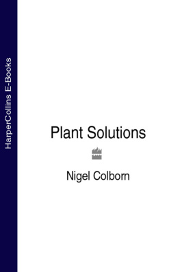 Nigel Colborn - Plant solutions for every garden