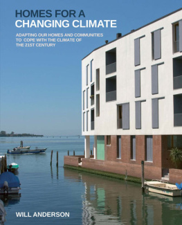 Will Anderson Homes for a changing climate : adapting our homes and communities to cope with the climate of the 21st century