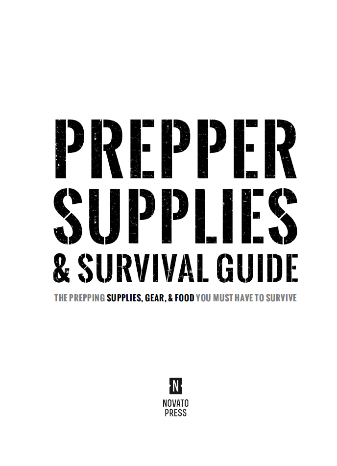 Prepper Supplies Survival Guide The Prepping Supplies Gear Food You Must Have To Survive - image 1