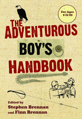 Stephen Brennan - The Adventurous Boys Handbook