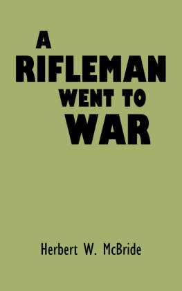 Herbert McBride - A Rifleman Went to War