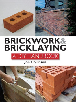 Jon Collinson Brickwork and Bricklaying : a DIY Guide