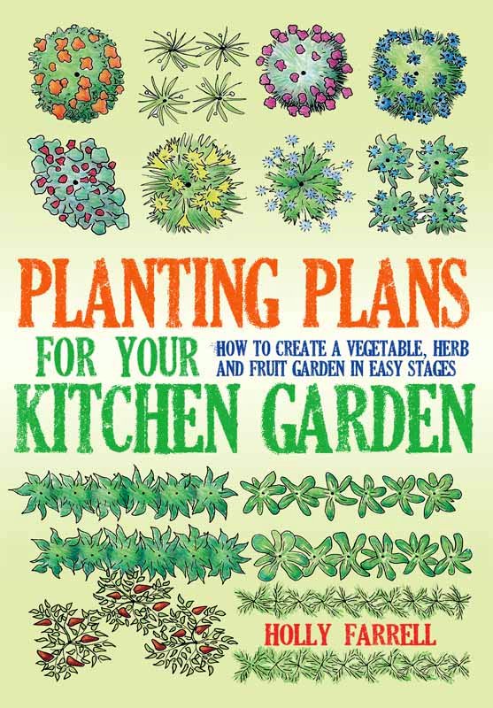 Planting Plans For Your Kitchen Garden Contents Other books by Spring - photo 1