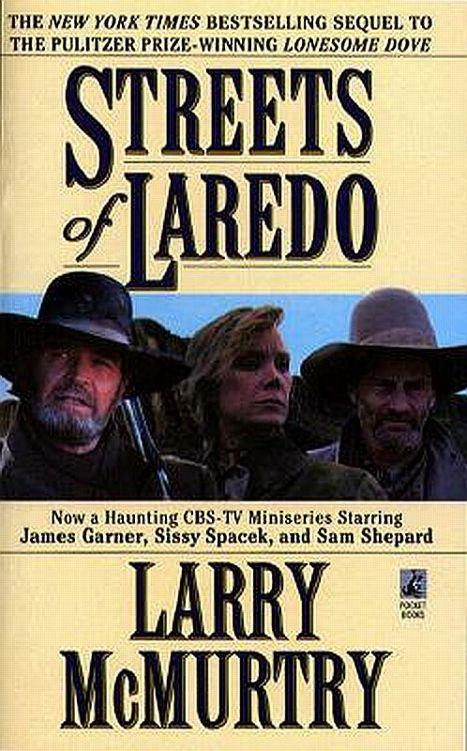 STREETS OF LAREDO by Larry McMurtry Part I A Salaried Man Most train - photo 1