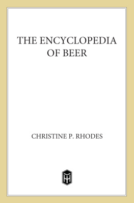 Christine P. Rhodes The Encyclopedia of Beer