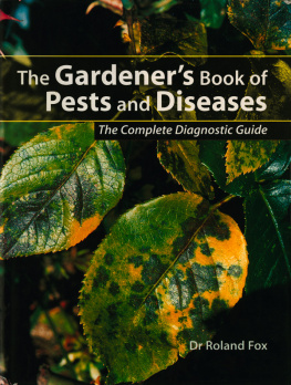 Roland Fox - The Gardeners Book of Pests and Diseases