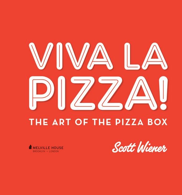 VIVA LA PIZZA Copyright 2013 by Scott Wiener First Melville House printing - photo 2