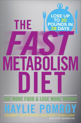 Pomroy - The Fast Metabolism Diet: Eat More Food and Lose More Weight