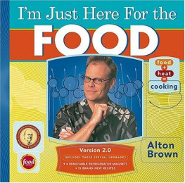 Alton Brown - Im Just Here for the Food: Version 2.0