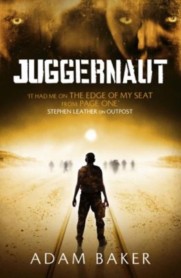 Adam Baker - Juggernaut