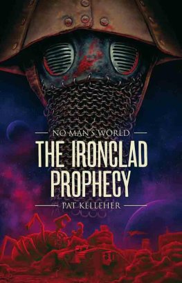 Pat Kelleher - The Ironclad Prophecy