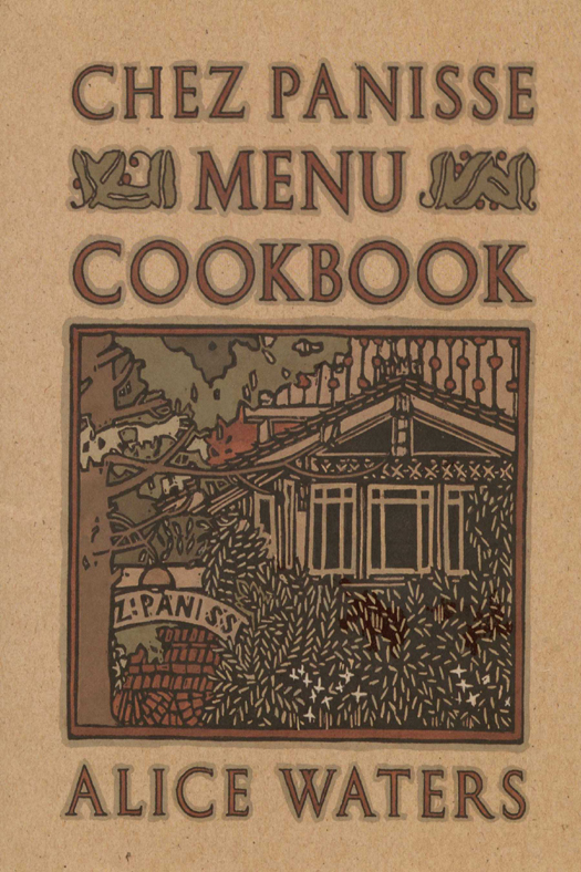 The Chez Panisse Cookbook Library Chez Panisse Cooking Chez Panisse - photo 1