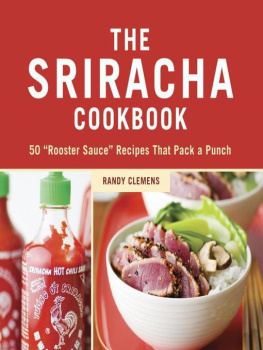 Randy Clemens The Sriracha Cookbook