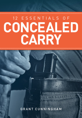 Grant Cunningham - 12 Essentials of Concealed Carry