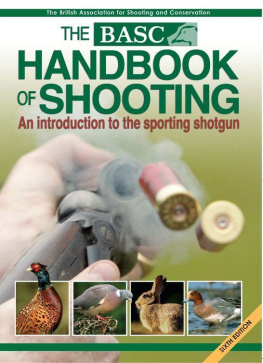 British Association for Shooting - BASC Handbook of Shooting