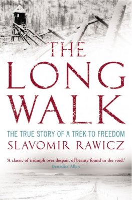 Slavomir Rawicz - The Long Walk