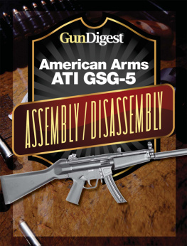 Kevin Muramatsu Gun Digest American Arms ATI GSG-5 Assembly/Disassembly Instructions