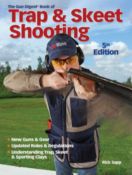 Rick Sapp The Gun Digest Book of Trap & Skeet Shooting