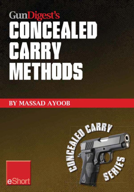 Massad Ayoob - Gun Digests Concealed Carry Methods eShort Collection