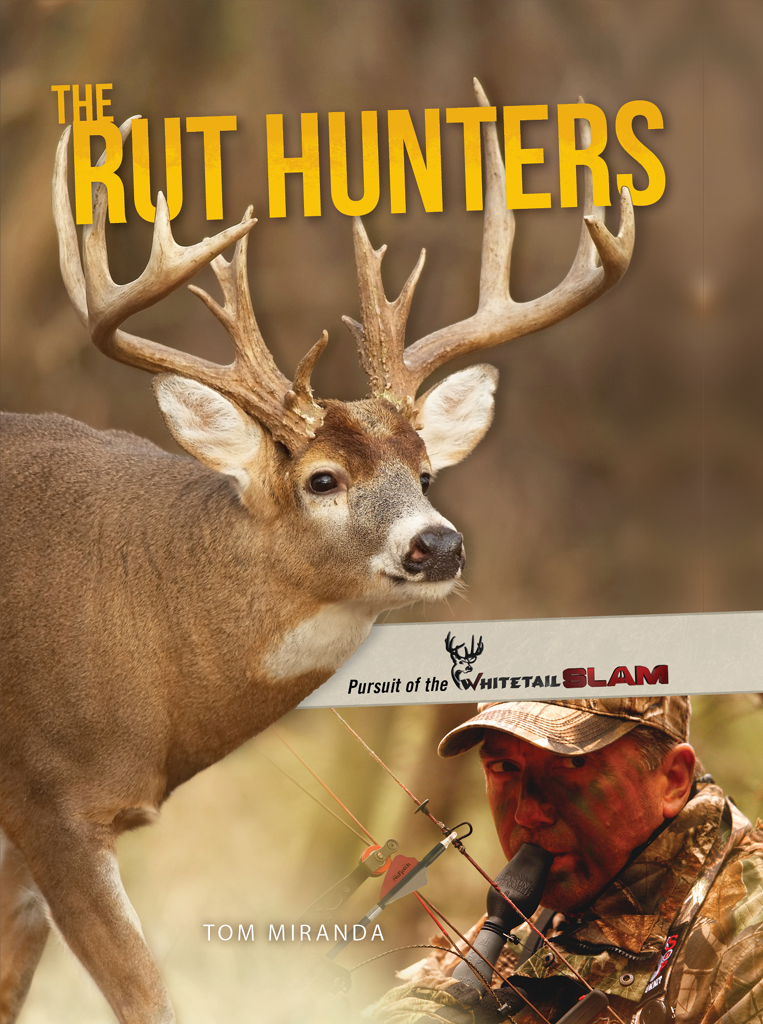 THE RUT HUNTERS Pursuit of the TOM MIRANDA Thank you for purchasing this - photo 1