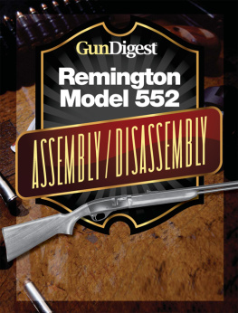 Kevin Muramatsu - Gun Digest Remington 552 Assembly/Disassembly Instructions