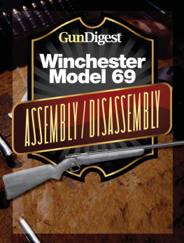 Kevin Muramatsu - Gun Digest Winchester 69 Assembly/Disassembly Instructions