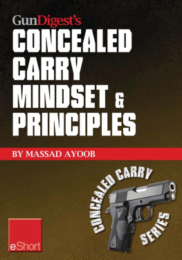 Massad Ayoob - Gun Digests Concealed Carry Mindset & Principles eShort Collection