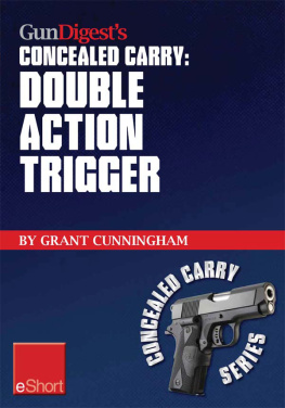 Grant Cunningham - Gun Digests Double Action Trigger Concealed Carry eShort