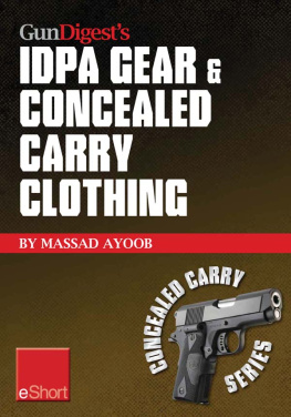 Massad Ayoob - Gun Digests IDPA Gear & Concealed Carry Clothing eShort Collection